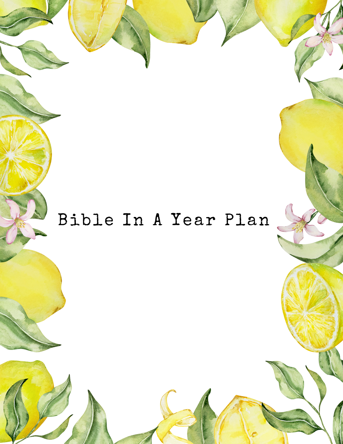 Bible Reading Plan, 365 Day Bible Plan, Digital Bible Plan, Printable Bible Reading Plan, Read the Bible In A Year, and Bible Study Lemon Fruit